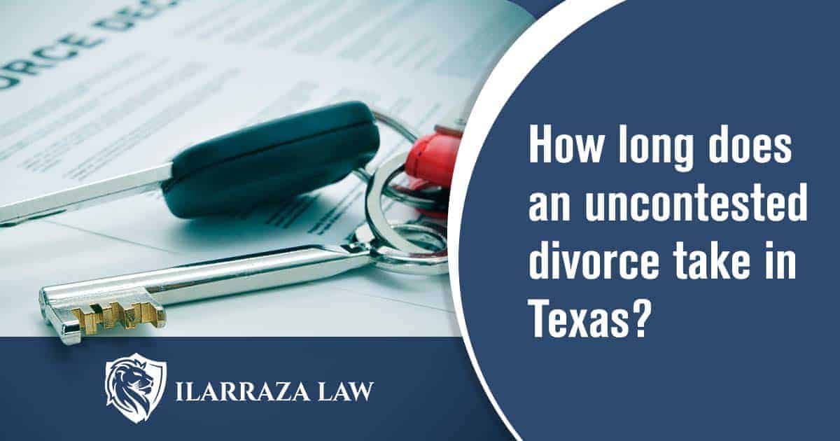How Long is an Uncontested Divorce? Quick Texas Divorce