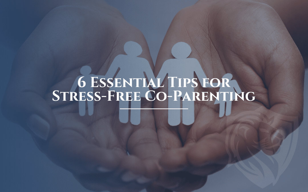6 Essential Tips for Stress-Free Co-Parenting 